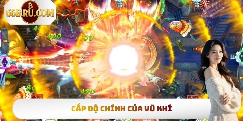 Cấp độ chính của vũ khí